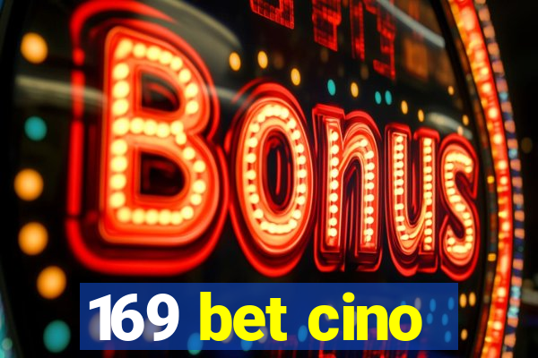 169 bet cino